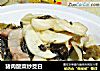 猪肉酸菜炒茭白的做法