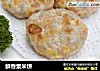 鲜香粟米饼的做法