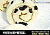 #柏翠大赛#蜜豆蛋糕卷的做法