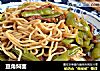 豆角焖面的做法