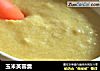 玉米芙蓉羹的做法