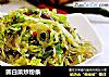 圆白菜炒粉条的做法
