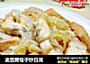 油豆腐蛏子炒白菜的做法