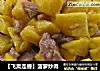 【飞禽走兽】菠萝炒肉的做法