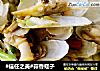 #信任之美#蒜香蛏子的做法