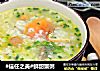#信任之美#鲜甜蟹粥的做法