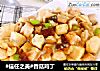 #信任之美#香菇鸡丁的做法