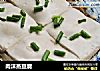 肉沫蒸豆腐的做法