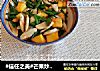 #信任之美#芒果炒山药的做法