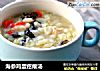 海参鸡蛋疙瘩汤的做法