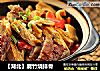 【湖北】腐竹烧排骨的做法