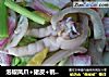 泡椒凤爪+猪皮+鹌鹑蛋的做法