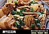 腐竹五花肉的做法