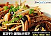 豆豉千叶豆腐丝炒豆芽的做法