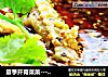 夏季开胃菜菜------麻辣钵钵鸡（还有馓子呢）的做法
