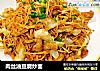 肉丝油豆腐炒面的做法