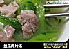 丝瓜肉片汤的做法