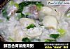 鲜百合青菜瘦肉粥的做法
