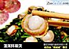 菠菜拌扇贝的做法