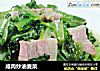 咸肉炒油麦菜的做法