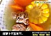 胡萝卜??玉米??骨头汤的做法