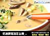 奶油蘑菇汤怎么做_安佳烘焙秀的做法