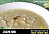 皮蛋瘦肉粥的做法