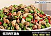 榄菜肉末豆角的做法