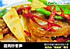 腊肉炒冬笋的做法