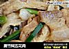 腐竹焖五花肉的做法