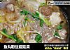 鱼丸粉丝娃娃菜的做法