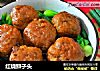红烧狮子头的做法