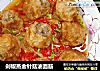 剁椒蒸金针菇油面筋的做法