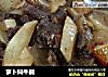 萝卜焖牛腩的做法