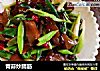 青蒜炒蹄筋的做法