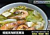 娃娃菜海鲜豆腐汤的做法