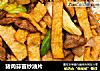 猪肉蒜苗炒油片的做法