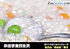 杂蔬藜麦鳕鱼粥的做法