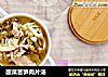 酸菜苦笋肉片汤的做法