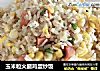 玉米粒火腿鸡蛋炒饭的做法