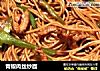 青椒肉丝炒面的做法