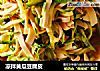 凉拌黄瓜豆腐皮的做法