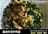 韭菜虾皮炒鸡蛋的做法