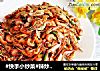 #快手小炒菜#辣炒嘎巴虾的做法