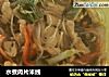 水煮肉片米线的做法