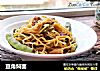 豆角焖面的做法