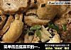 豆腐泡炒肉卷的做法