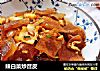 辣白菜炒苕皮的做法