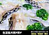 生滚鱼片粥#粥#的做法