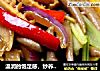 温润的饱足感，炒荞麦鱼让眼前一亮的做法